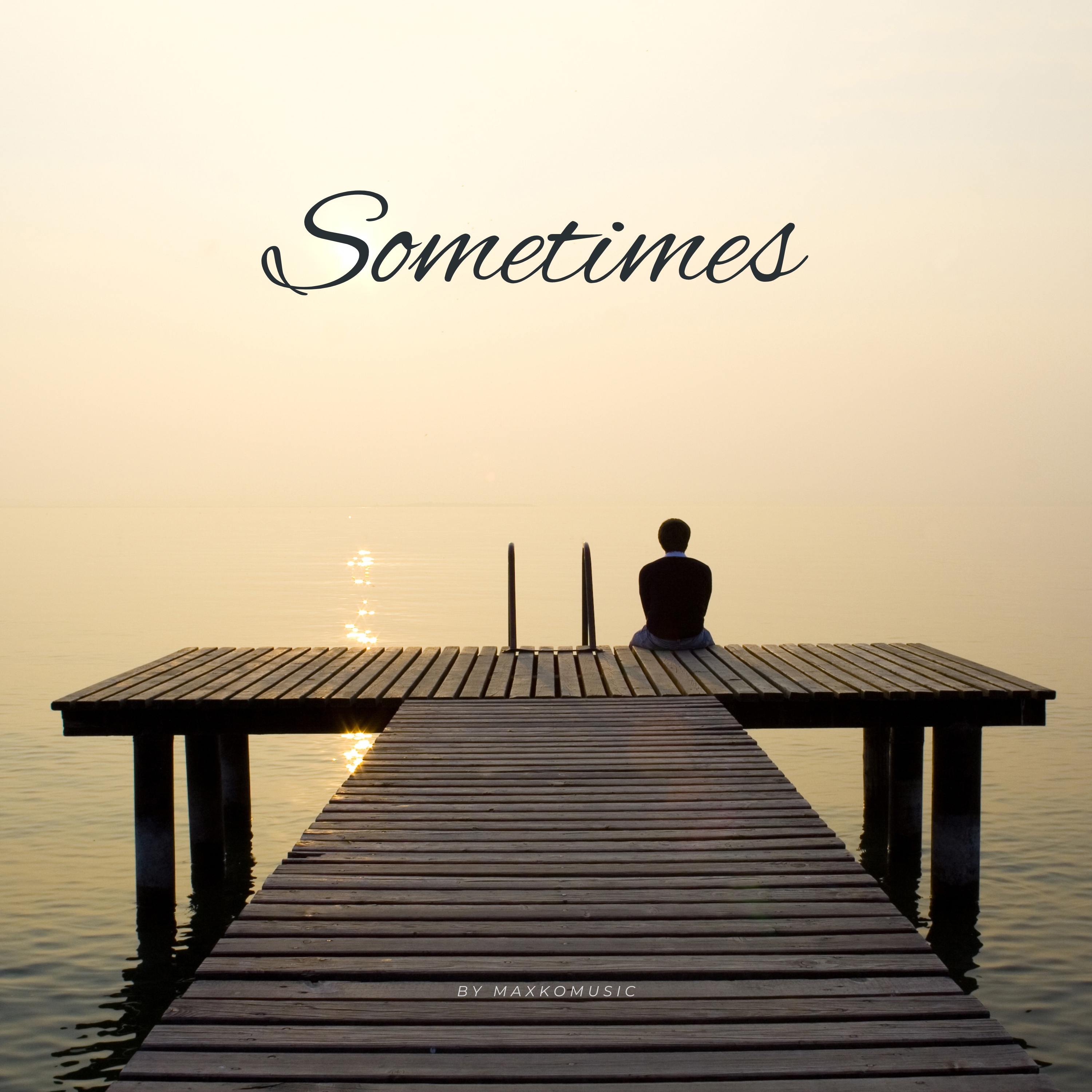 Sometimes