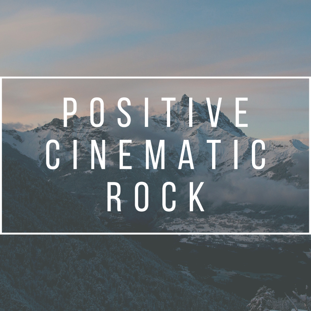 Positive Cinematic Rock