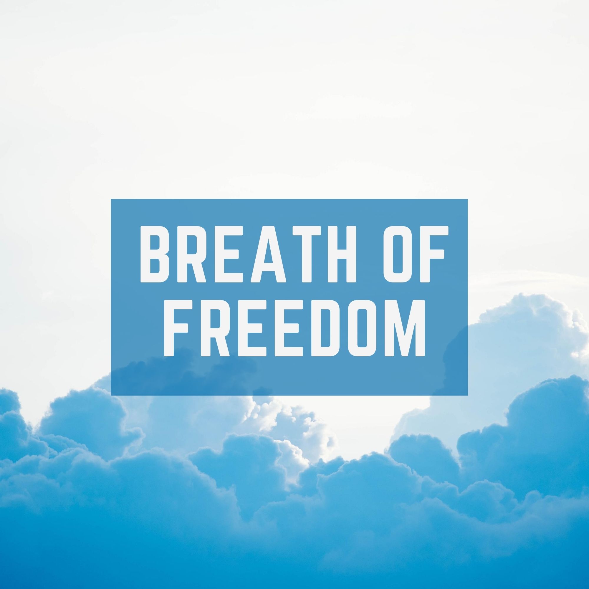 Breath of Freedom
