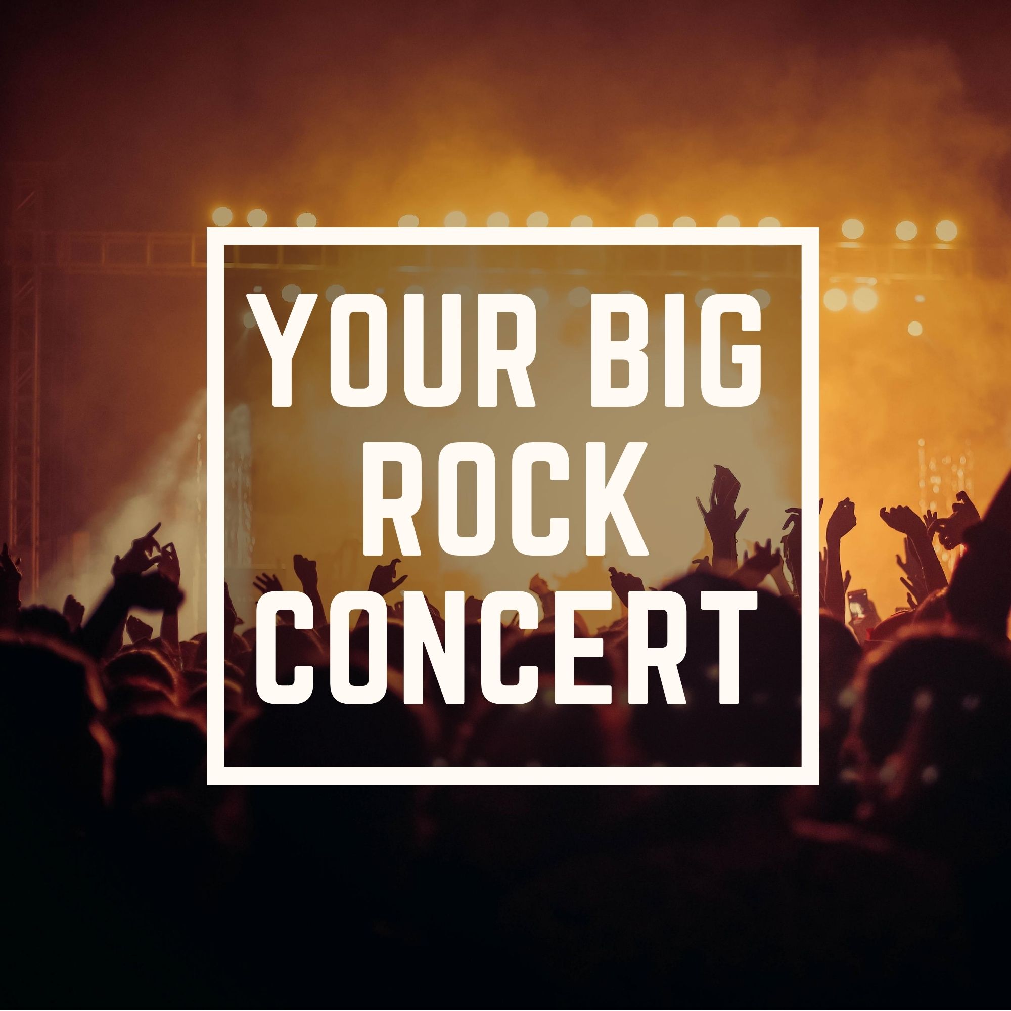Your Big Rock Concert