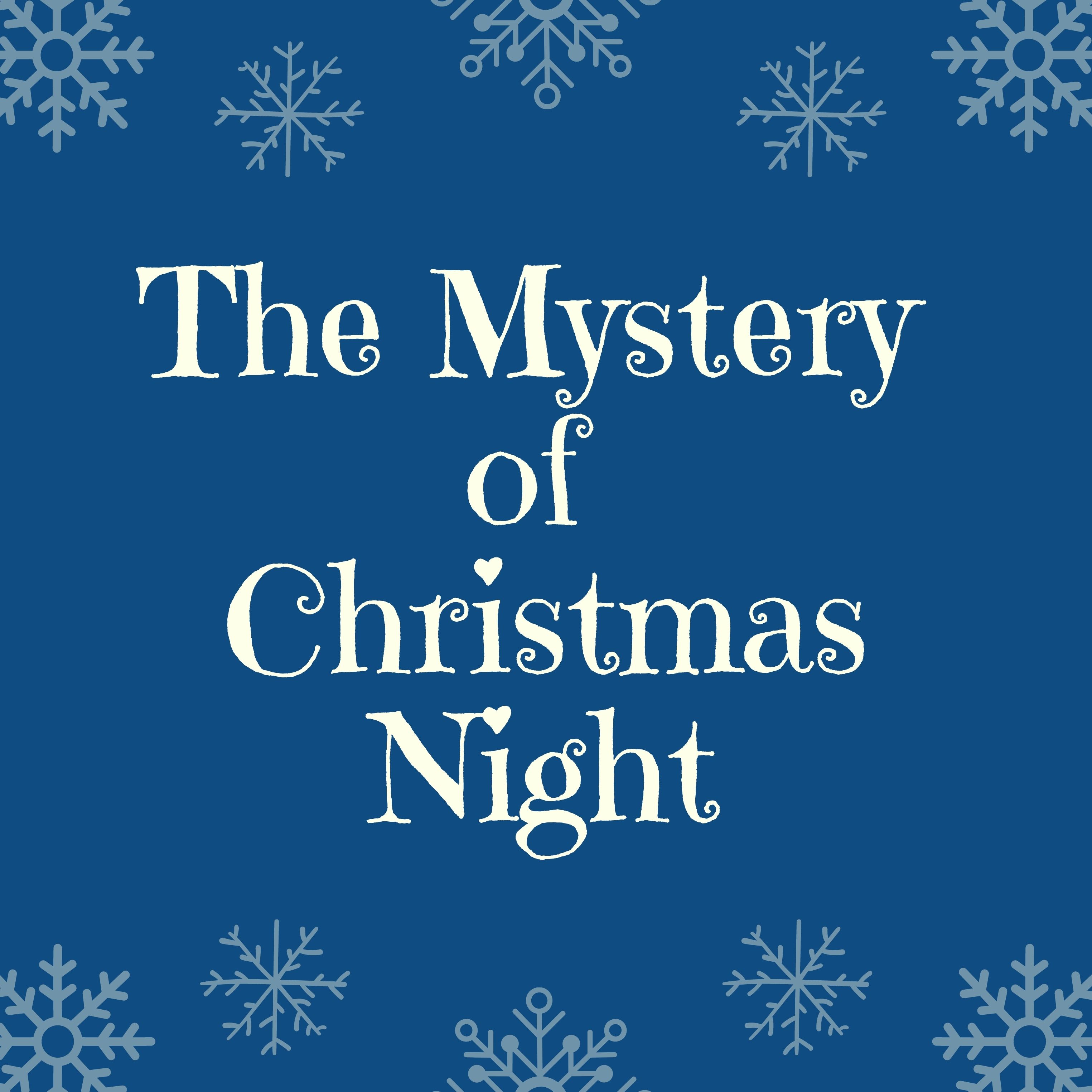 The Mystery of Christmas Night