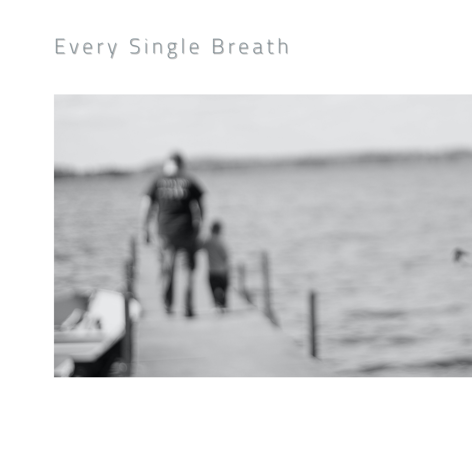 Every Single Breath