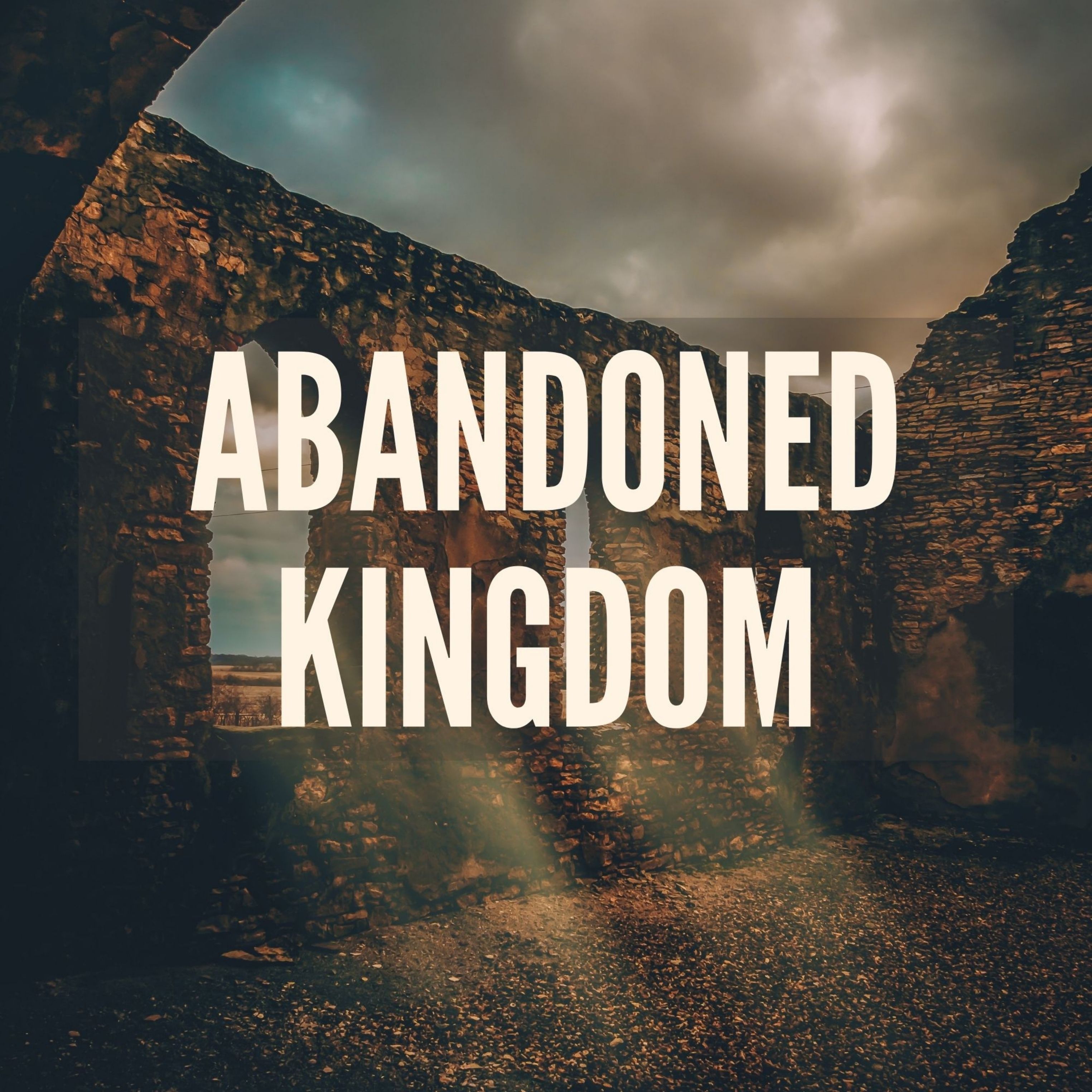 Abandoned Kingdom