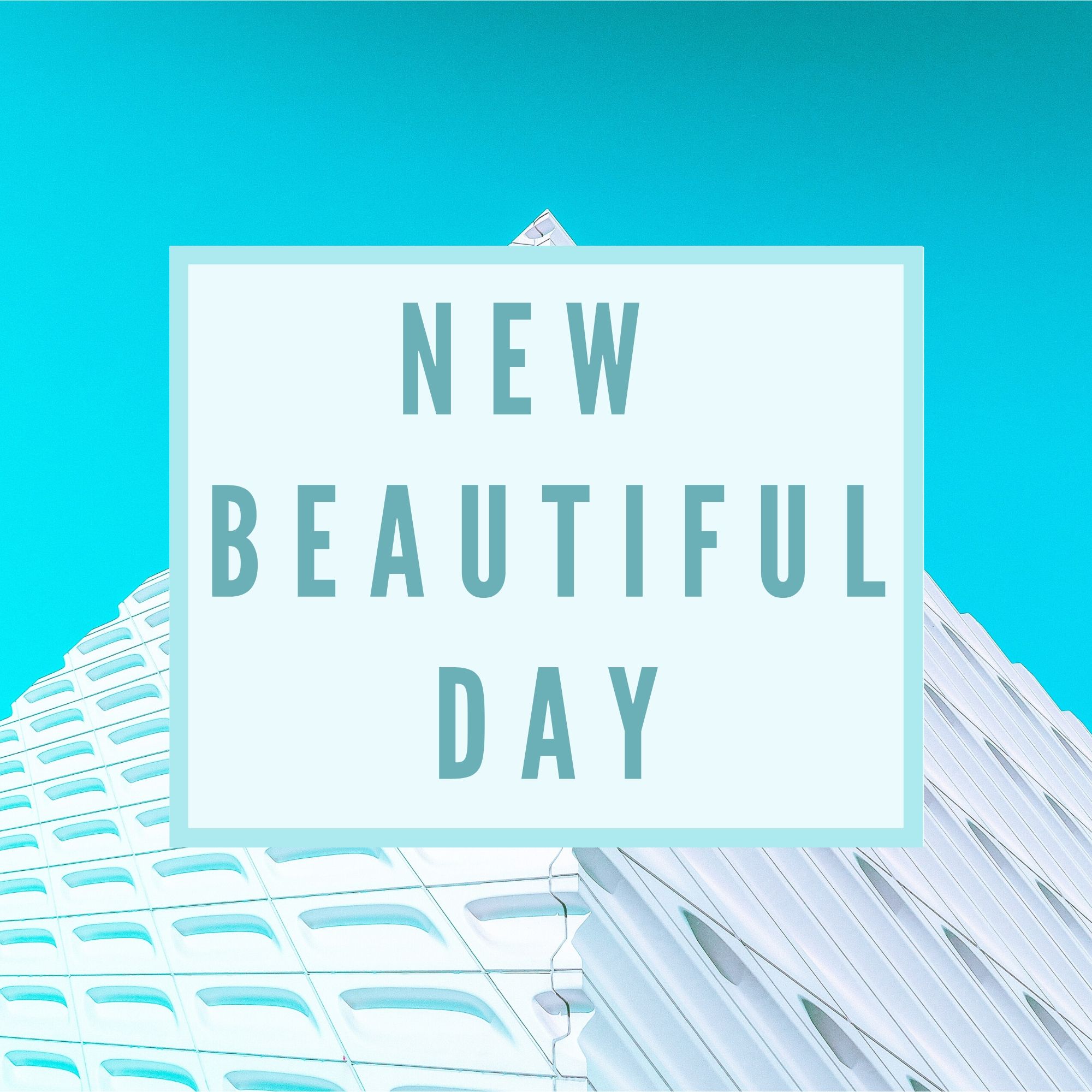 New Beautiful Day