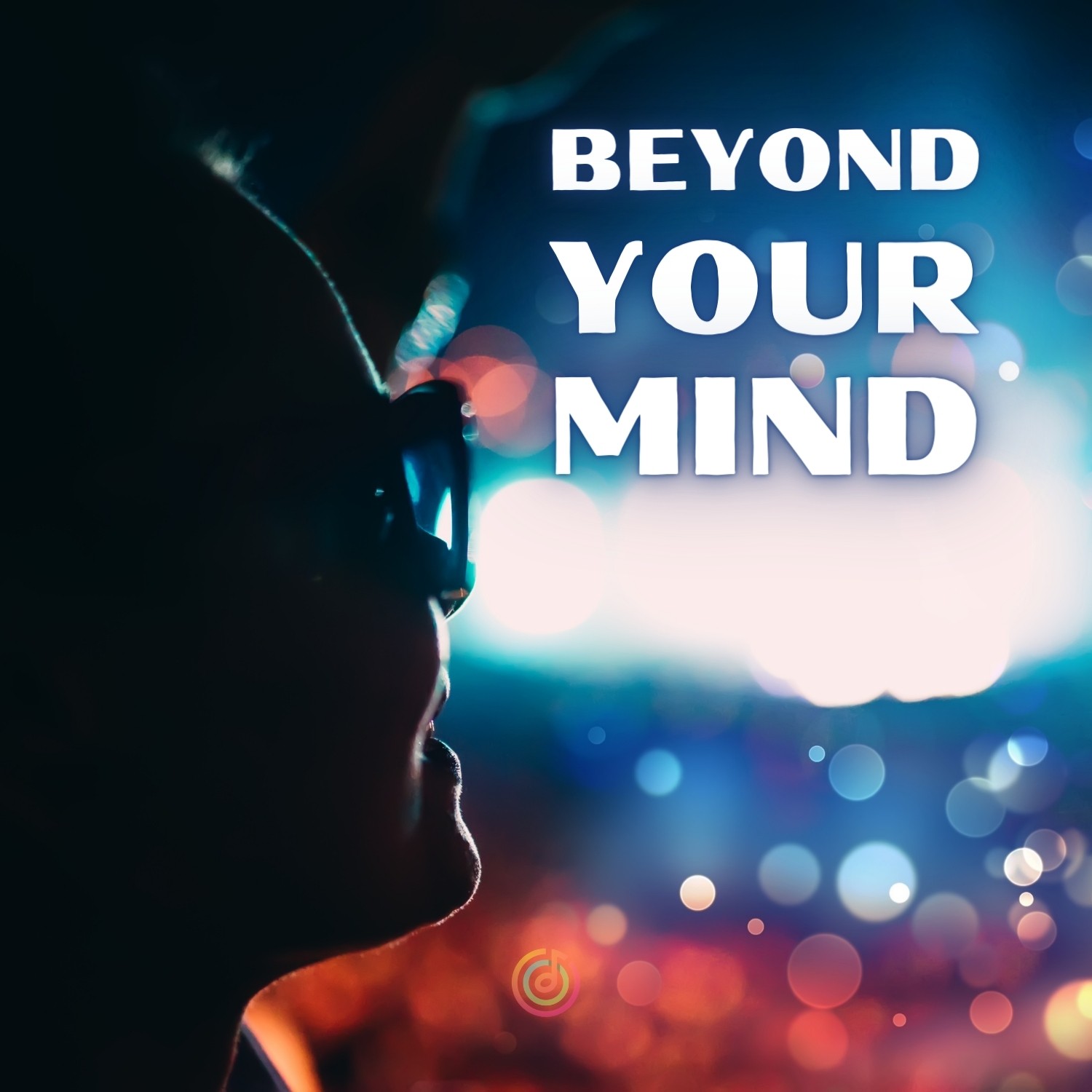 Beyond Your Mind