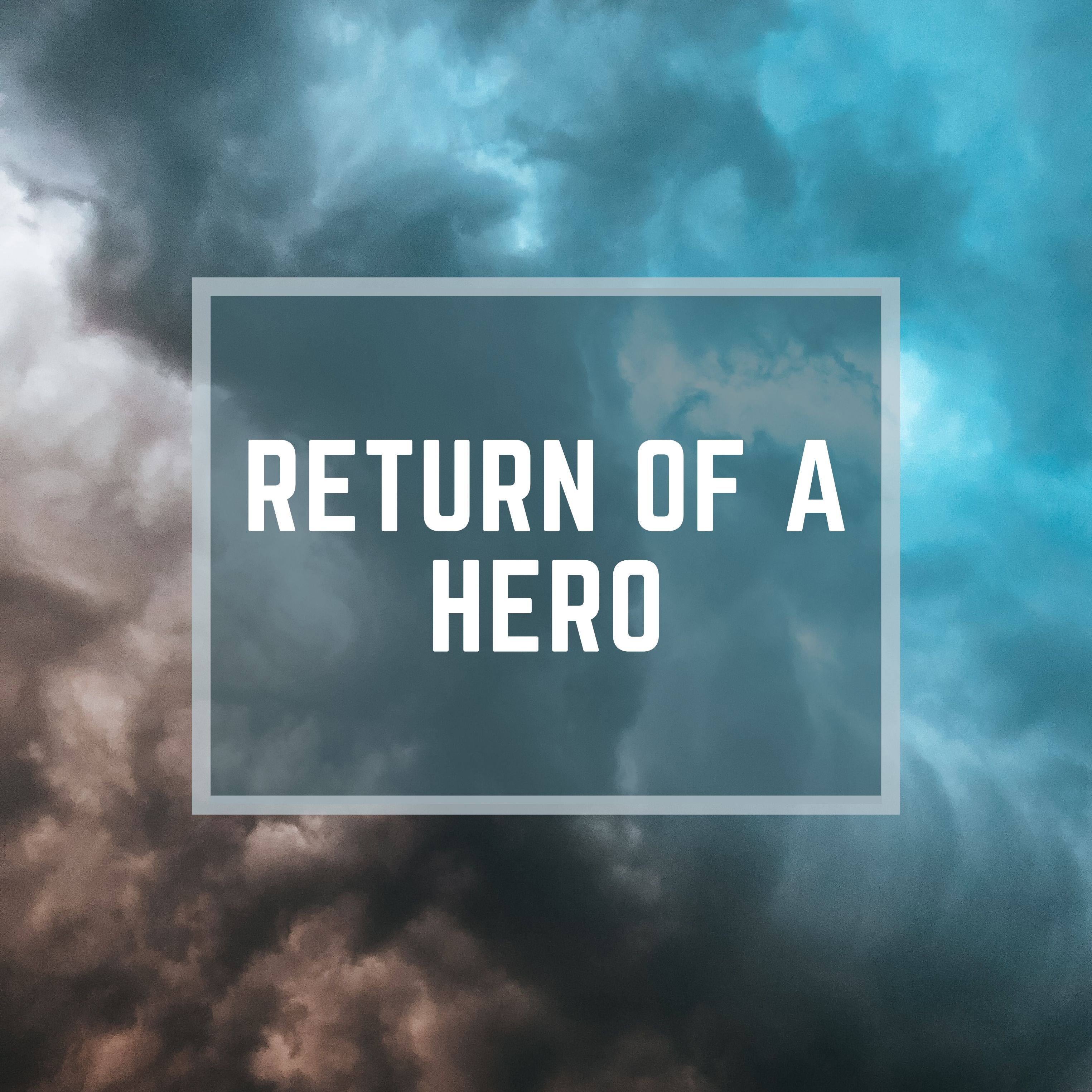 Return Of A Hero