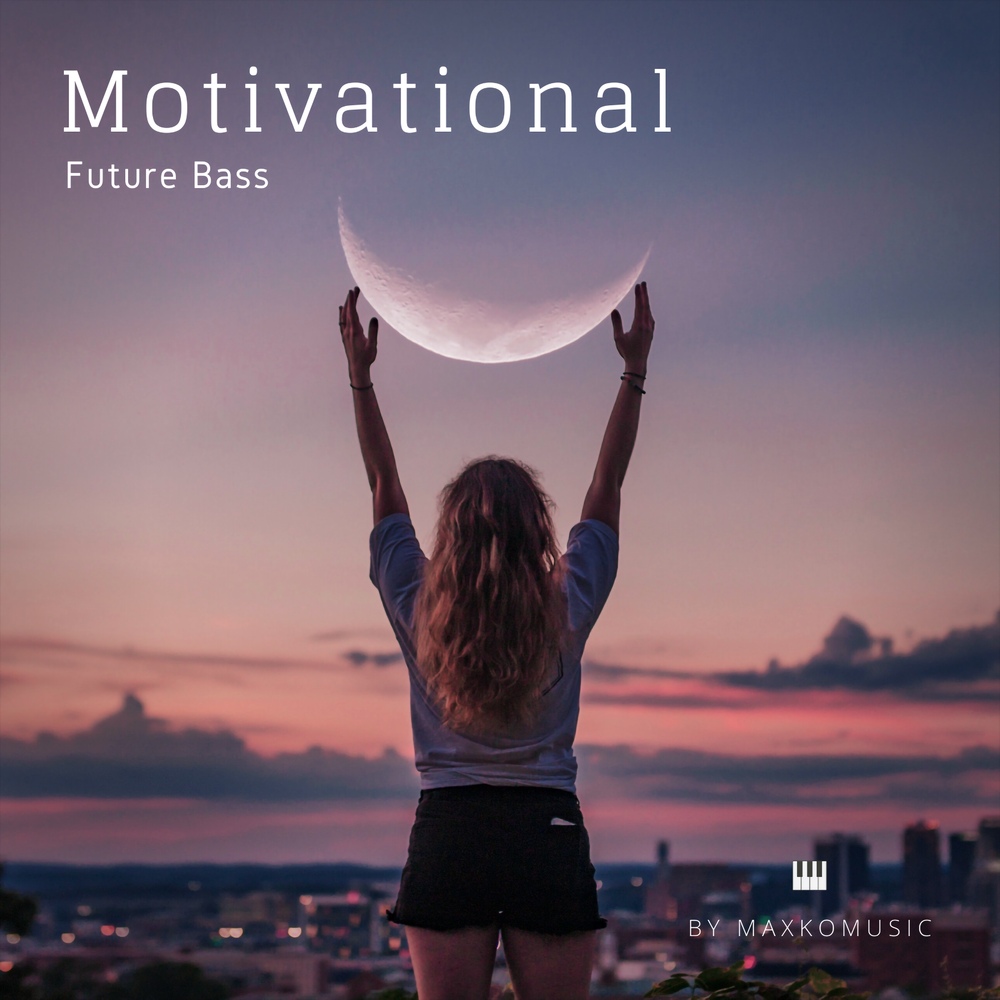 Motivational Future Bass