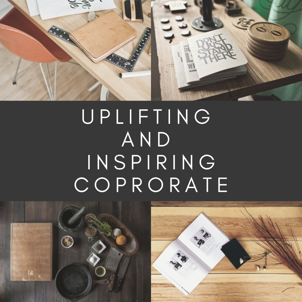 Uplifting and Inspiring Corporate