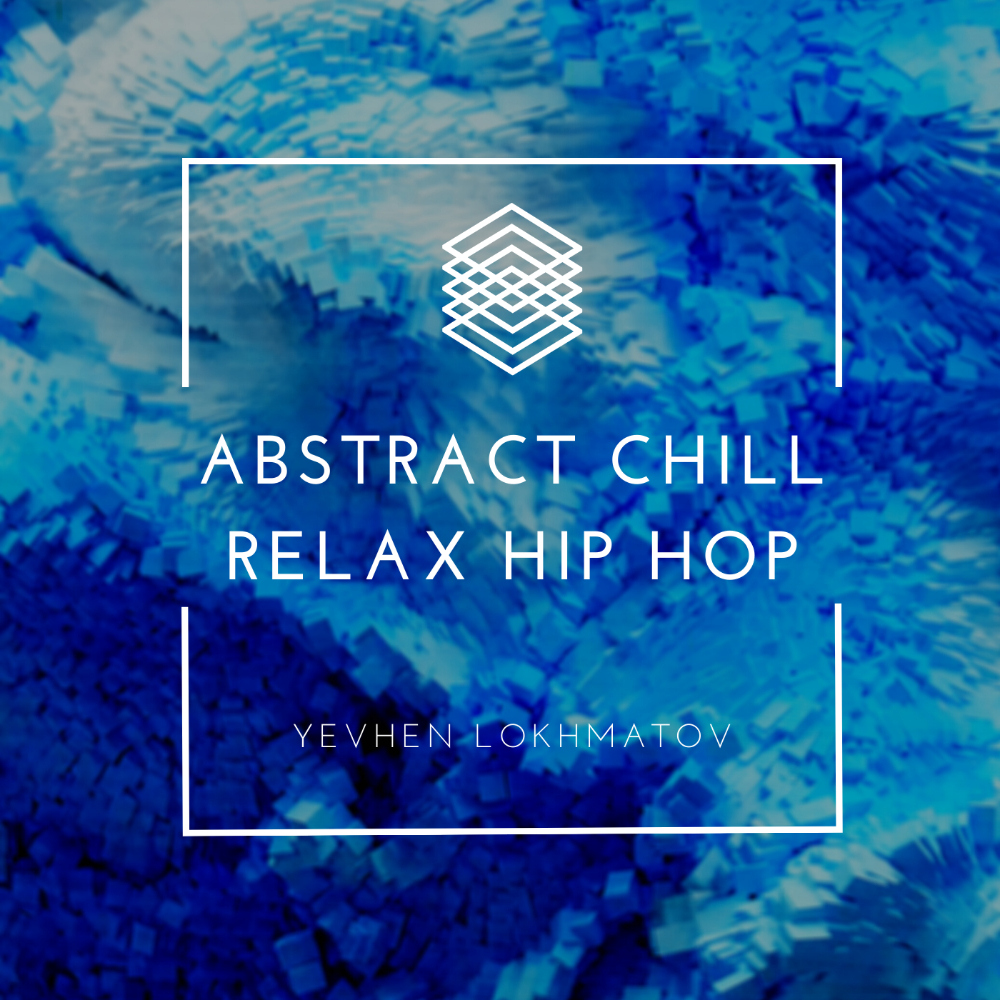 Abstract Chill Relax Hip Hop