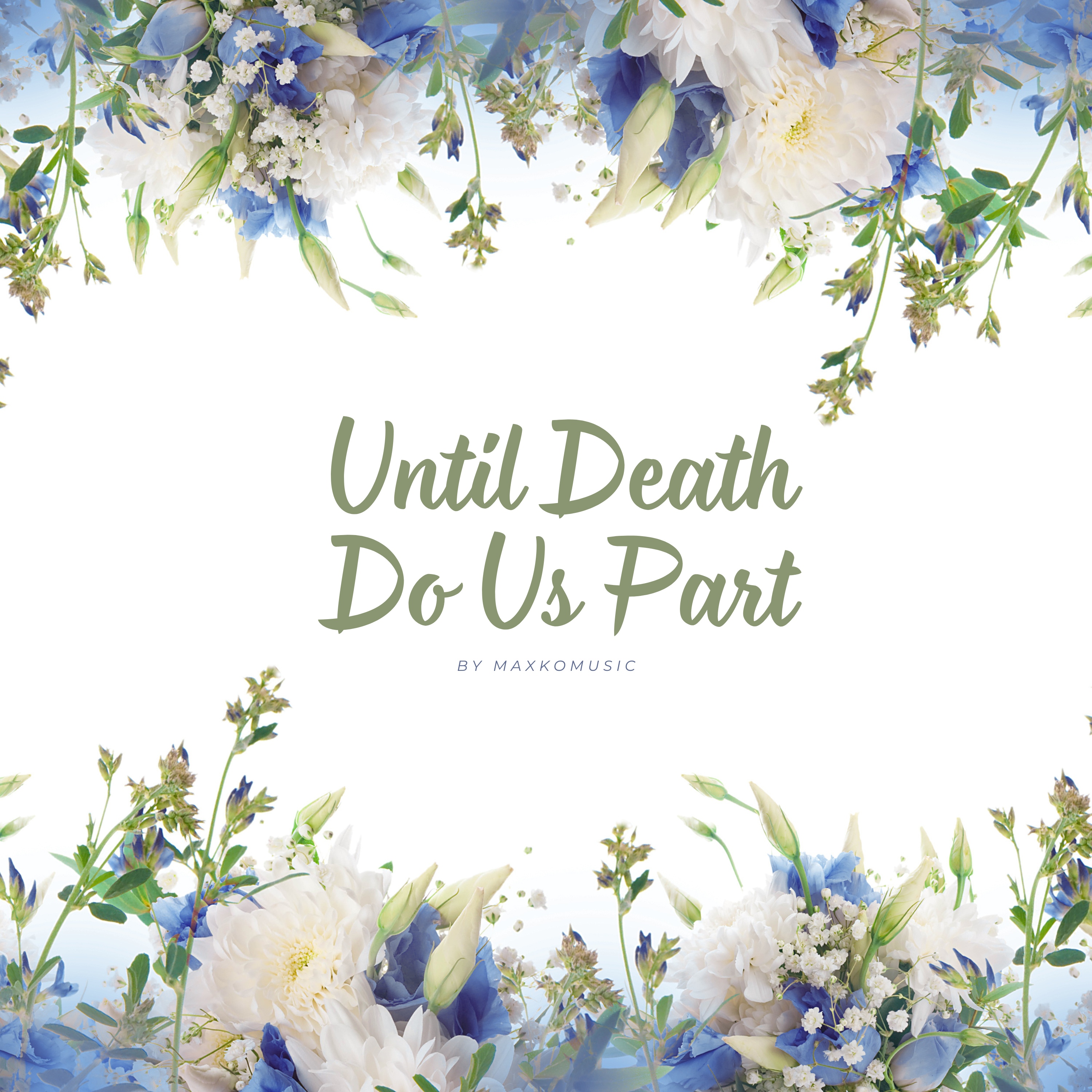 Until Death Do Us Part