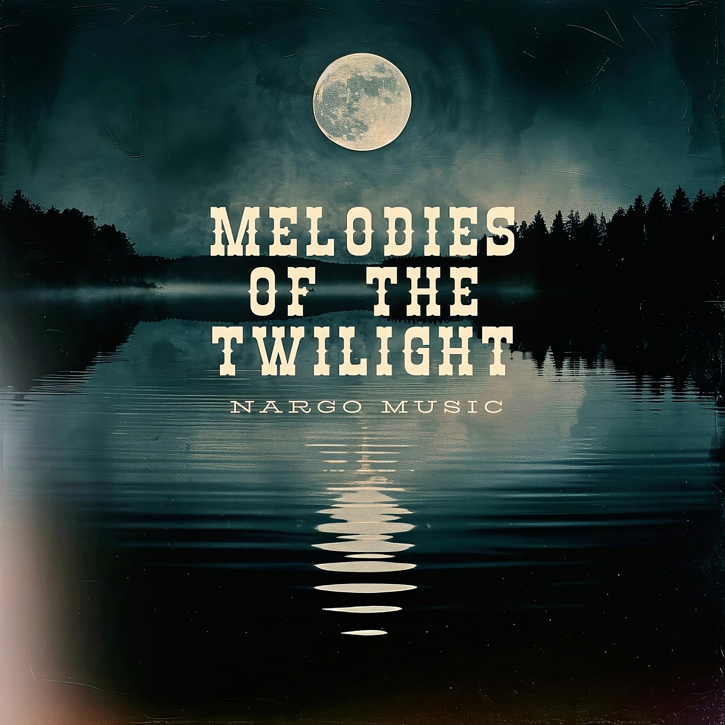 Melodies of the Twilight.
