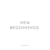 New Beginnings - MaxKoMusic