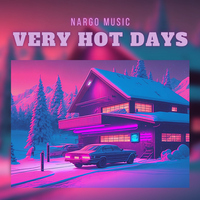 Very Hot Days - Nargo Music