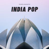 India Pop - Yevhen Lokhmatov