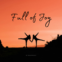 Full of Joy - MaxKoMusic