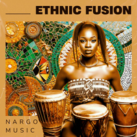 Ethnic Fusion - Nargo Music