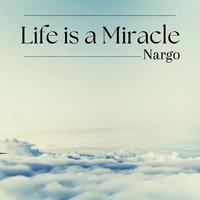 Life Is A Miracle - Nargo Music
