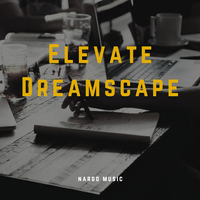 Elevate Dreamscape - Nargo Music