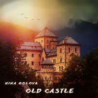 Old Castle - Nina Golova