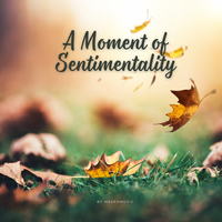 A Moment of Sentimentality - MaxKoMusic