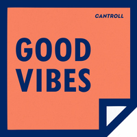 Good Vibes - Cantroll