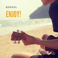 Enjoy! - BEROOL