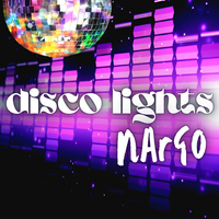 Disco Lights - Nargo Music