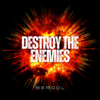Destroy The Enemies - BEROOL