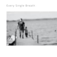 Every Single Breath - Enzo Orefice