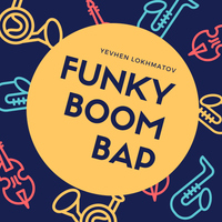 Funky Boom Bap - Yevhen Lokhmatov