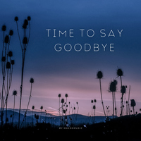 Time to Say Goodbye - MaxKoMusic