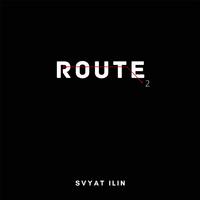 Route2 - Svyat Ilin