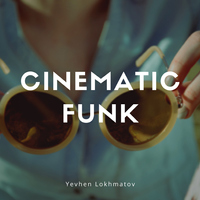 Cinematic Funk Loop - Yevhen Lokhmatov