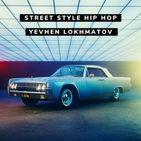 Streetstyle Hip Hop - Yevhen Lokhmatov