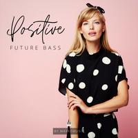 Positive Future Bass - MaxKoMusic