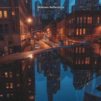 Midtown Reflections - Nargo Music
