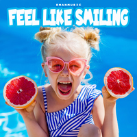 Feel Like Smiling - EmanMusic