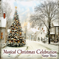 Magical Christmas Celebration - Nargo Music