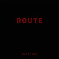 Route - Svyat Ilin