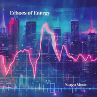 Echoes of Energy - Nargo Music